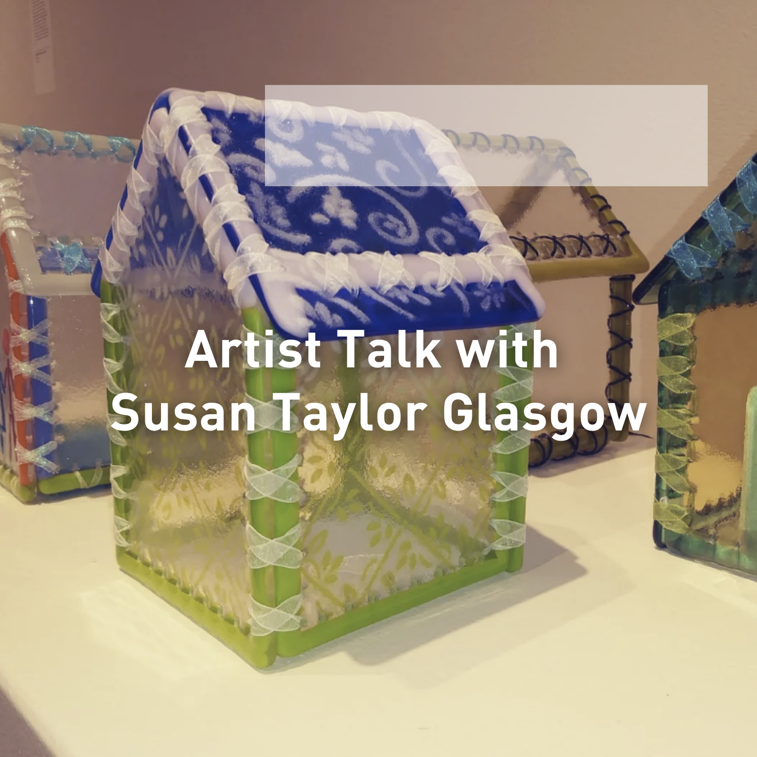 Artist Talk with Susan Taylor Glasgow - logo
